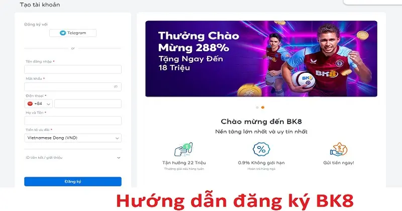 Hướng dẫn đăng ký BK8 